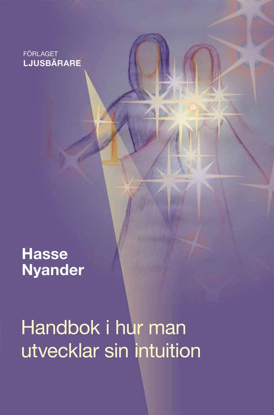 Nyander, Hasse | Handbok i hur man utvecklar sin intuition