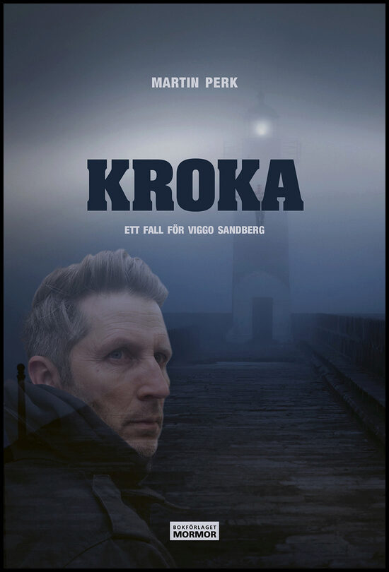 Perk, Martin | Kroka : Ett fall för Viggo Sandberg