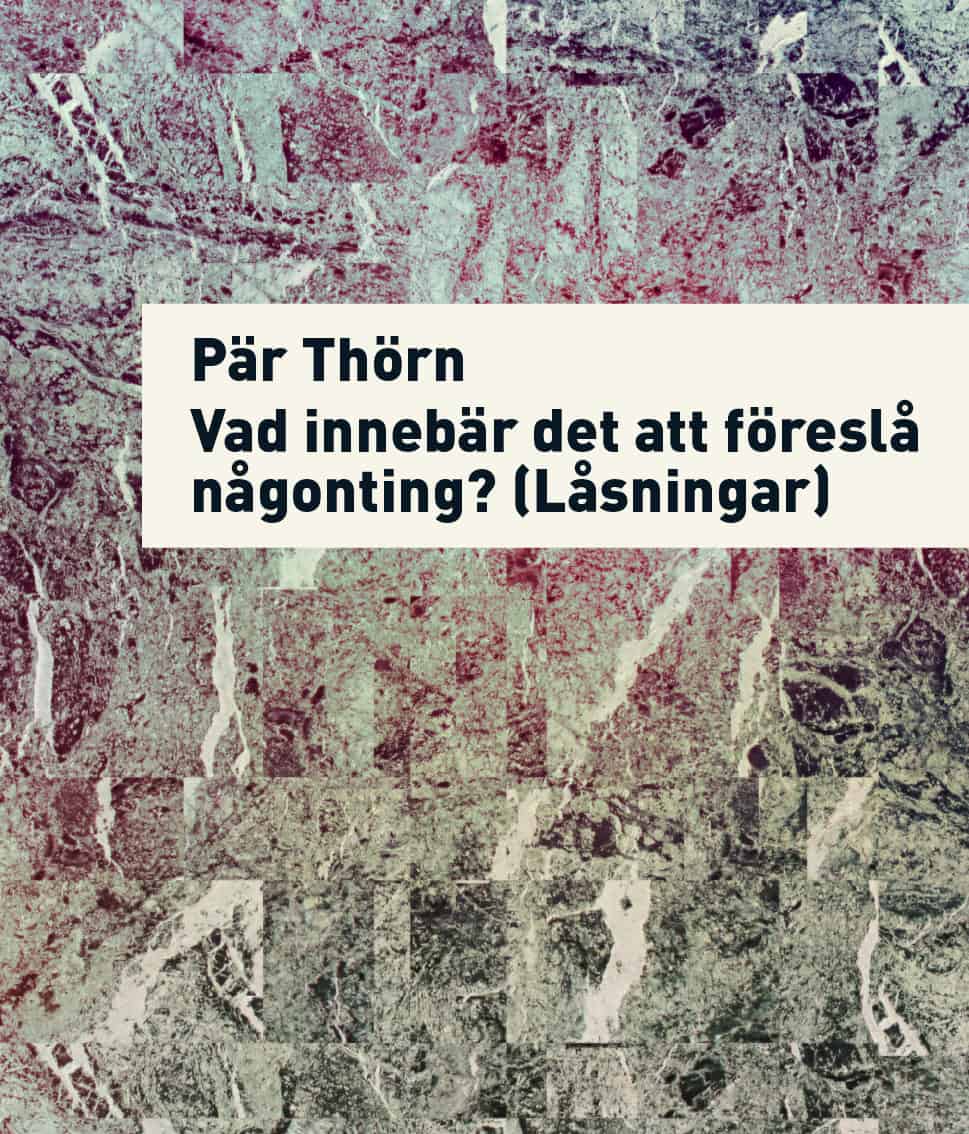 Thörn, Pär | Vad innebär det att föreslå något? (Låsningar)