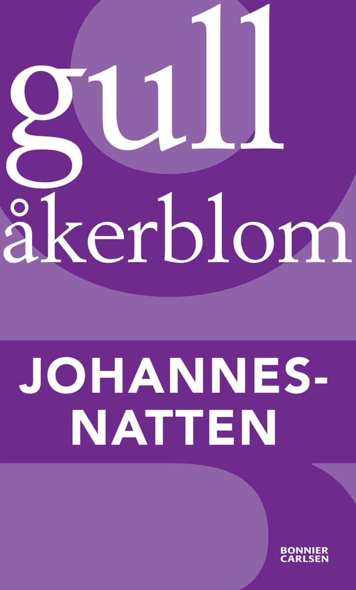 Åkerblom, Gull | Johannesnatten