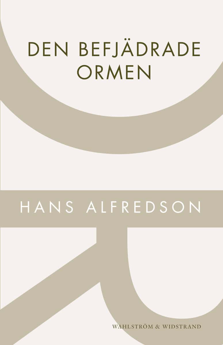 Alfredson, Hans | Den befjädrade ormen