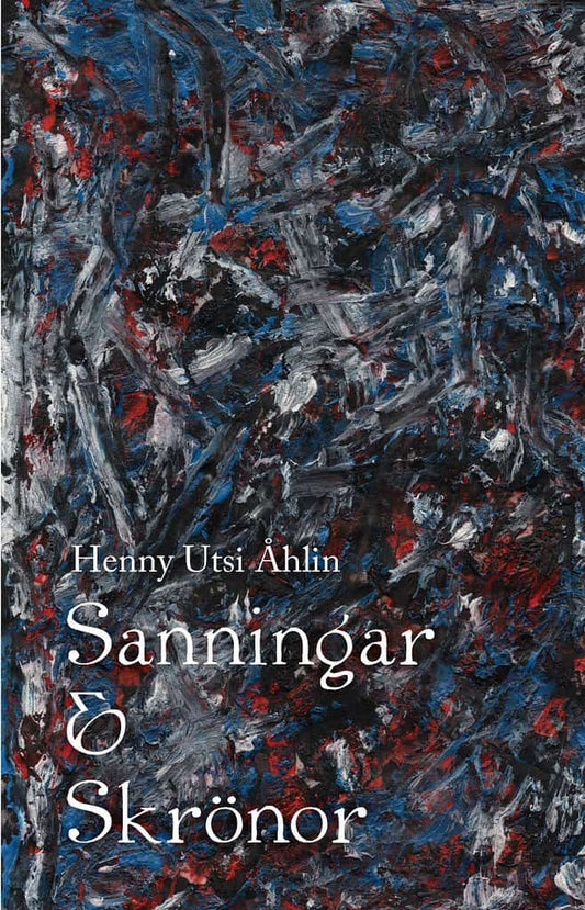 Utsi Åhlin, Henny | Sanningar och skrönor