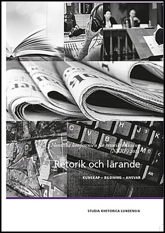 Kock, Christian| Lyngfelt, Anna| et al | Retorik och lärande