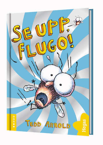 Arnold, Tedd | Se upp, Flugo!