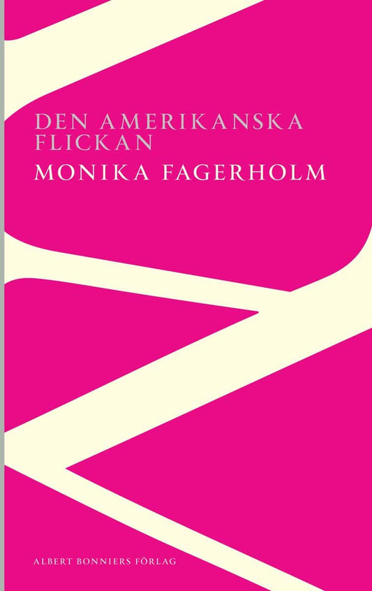 Fagerholm, Monika | Den amerikanska flickan