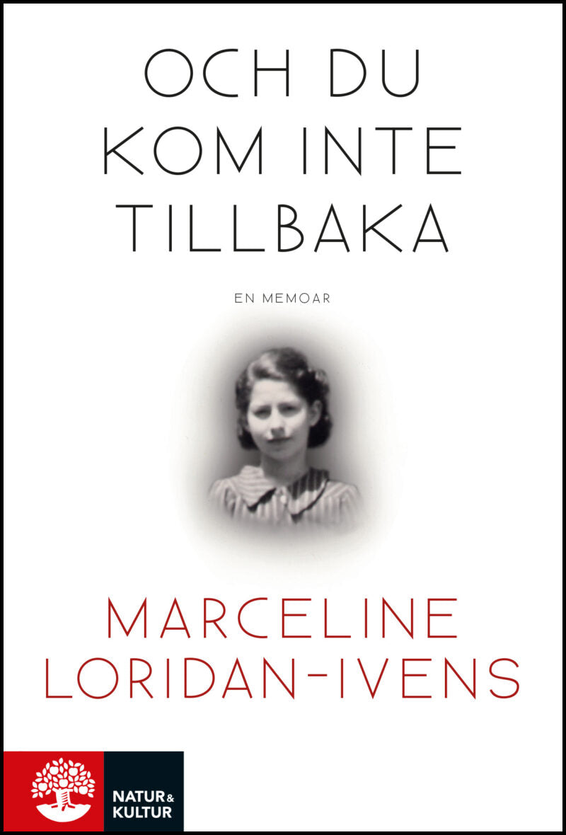 Loridan-Ivens, Marceline | Och du kom inte tillbaka