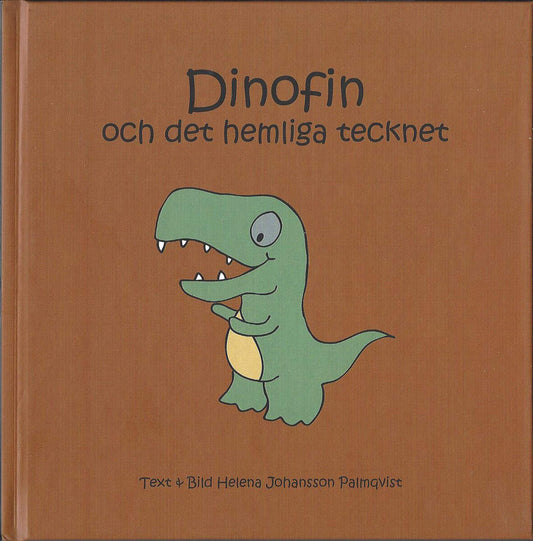 Johansson Palmqvist, Helena | Dinofin och det hemliga tecknet