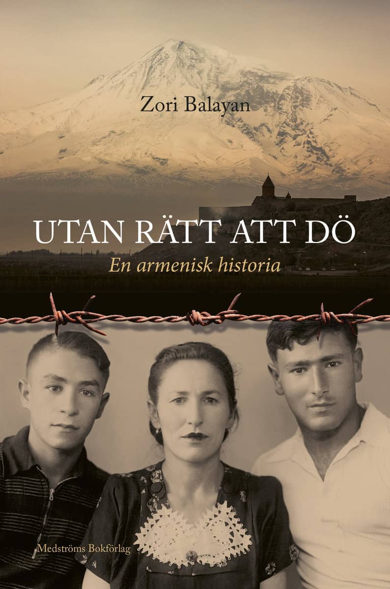 Balayan, Zori | Utan rätt att dö : En armenisk historia