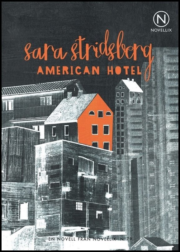 Stridsberg, Sara | American Hotel