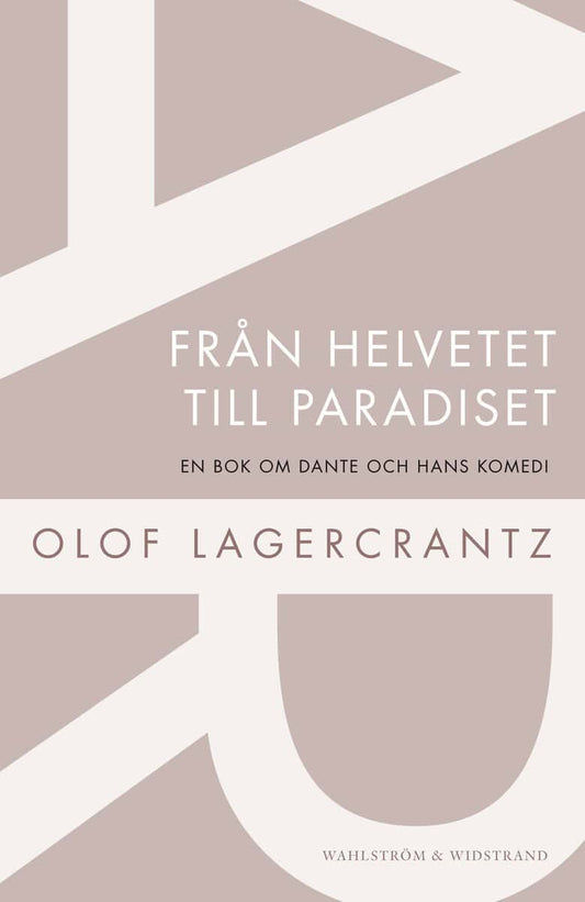 Lagercrantz, Olof | Från helvetet till paradiset