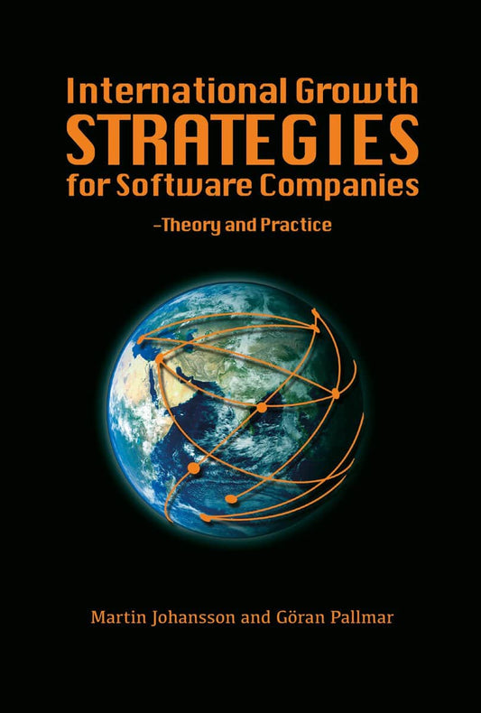 Johansson, Martin | Pallmar, Göran | International growth strategies for software companies