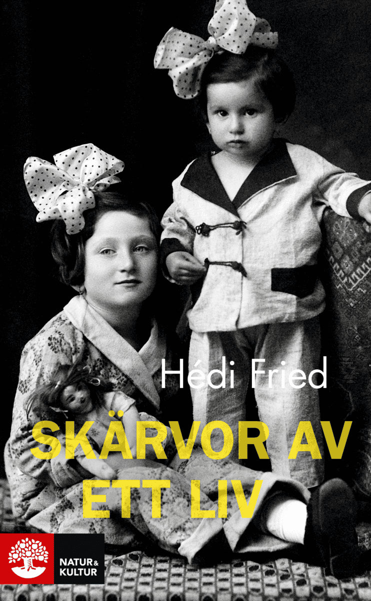 Fried, Hédi | Skärvor av ett liv : Vägen till och från Auschwitz