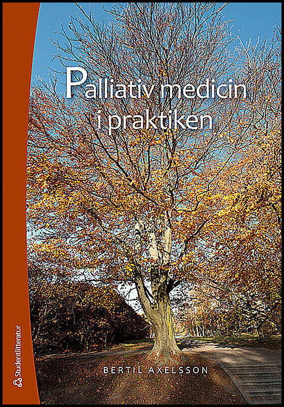 Axelsson, Bertil | Palliativ medicin i praktiken