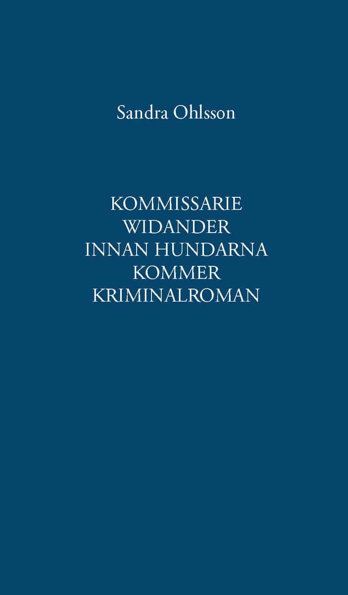 Ohlsson, Sandra | Innan hundarna kommer