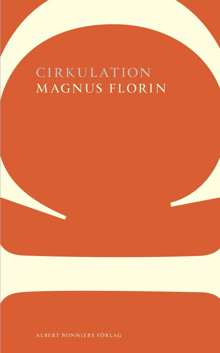 Florin, Magnus | Cirkulation
