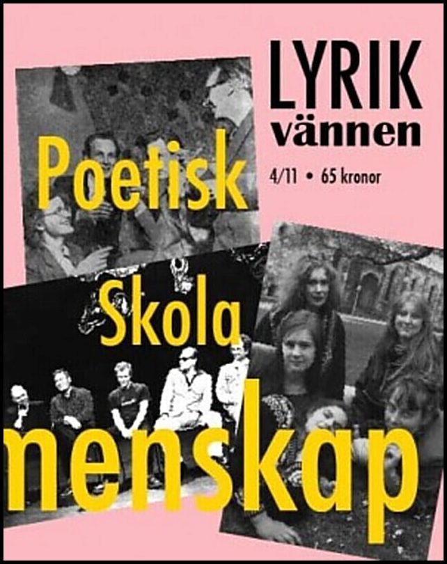 Rasmussen, Klara [red.] | Lyrikvännen 4(2011) Poetiska skolor