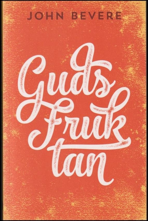 Bevere, John | Gudsfruktan