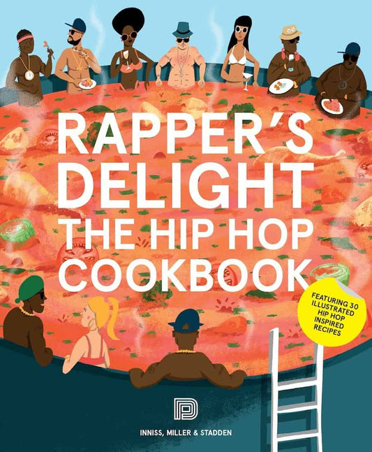 Rapper's Delight : Hip Hop Cookbook