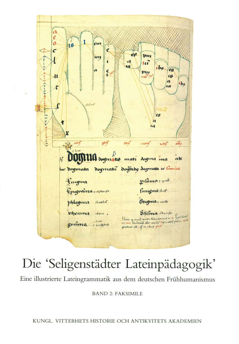 Asztalos, Monika | Öberg, Jan | Stedje, Astrid | Stolt, Birgit | Die 'Seligenstädter Lateinpädagogik'. II : Eine illustr...