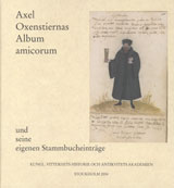 Kurras, Lotte | Axel Oxenstiernas Album amicorum und seine eigenen Stammbucheinträge : Reproduktion mit Transkription, Ü...