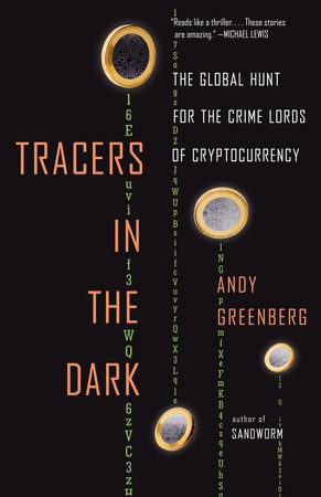 Greenberg, Andy | Tracers in the Dark