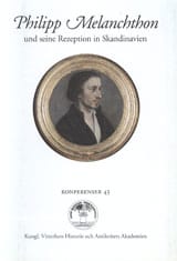 Birgit Stolt, Herausgegeben von | Philipp Melanchthon : Und seine Rezeption in Skandinavien