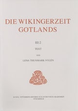 Thunmark-Nylén, Lena | | Die Wikingerzeit Gotlands. 3:2, Text