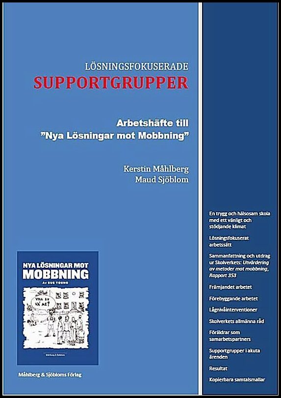 Måhlberg, Kerstin | Sjöblom, Maud | Lösningsfokuserade Supportgrupper