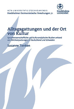 Tienken, Susanne | Alltagsgattungen und der Ort von Kultur : Sprachwissenschaftliche und kulturanalytische Studien anhan...