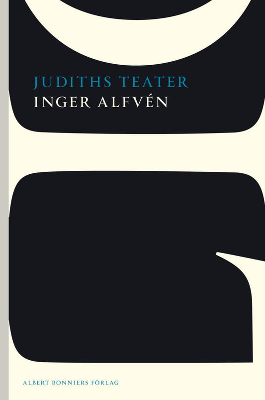 Alfvén, Inger | Judiths teater