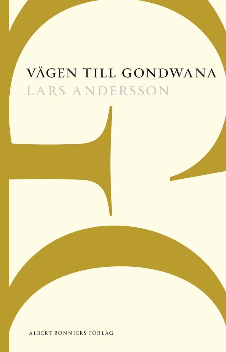 Andersson, Lars | Vägen till Gondwana