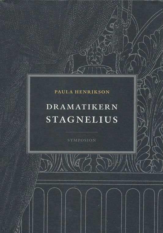 Henrikson, Paula | Dramatikern Stagnelius