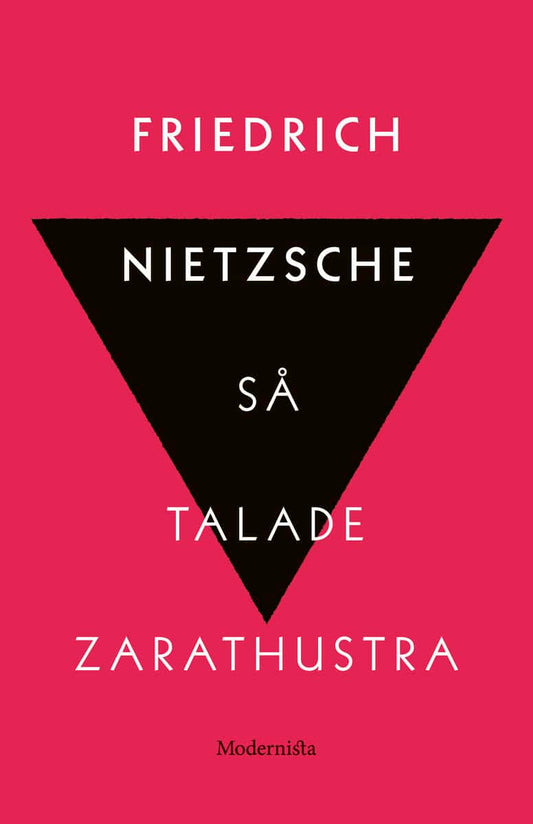 Nietzsche, Friedrich | Så talade Zarathustra : En bok för alla & ingen