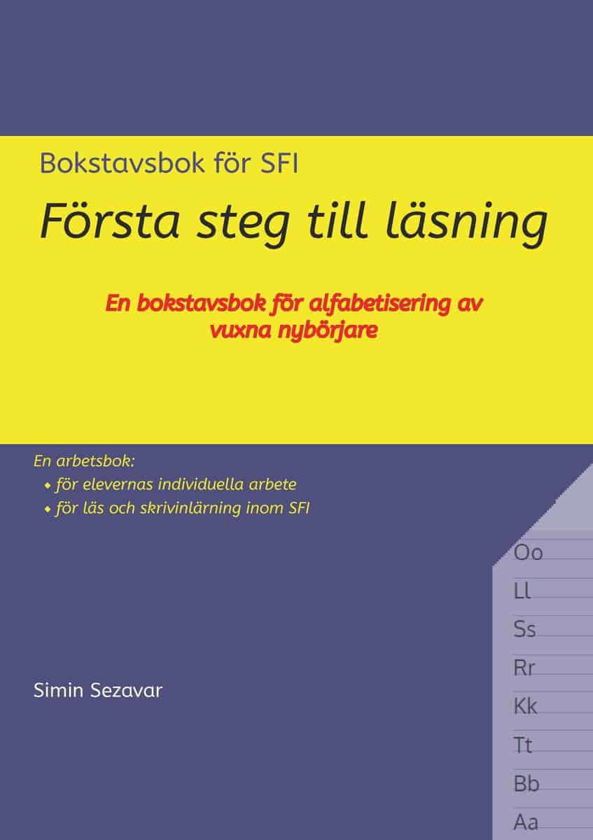 Sezavar, Simin | Första steg till läsning : En bokstavsbok för alfabetisering av vuxna nybörjare