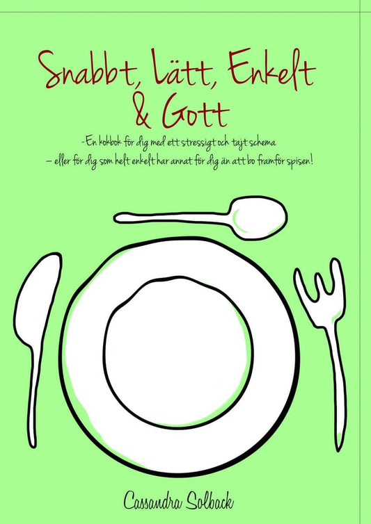 Solback, Cassandra | Snabbt, lätt, enkelt & gott