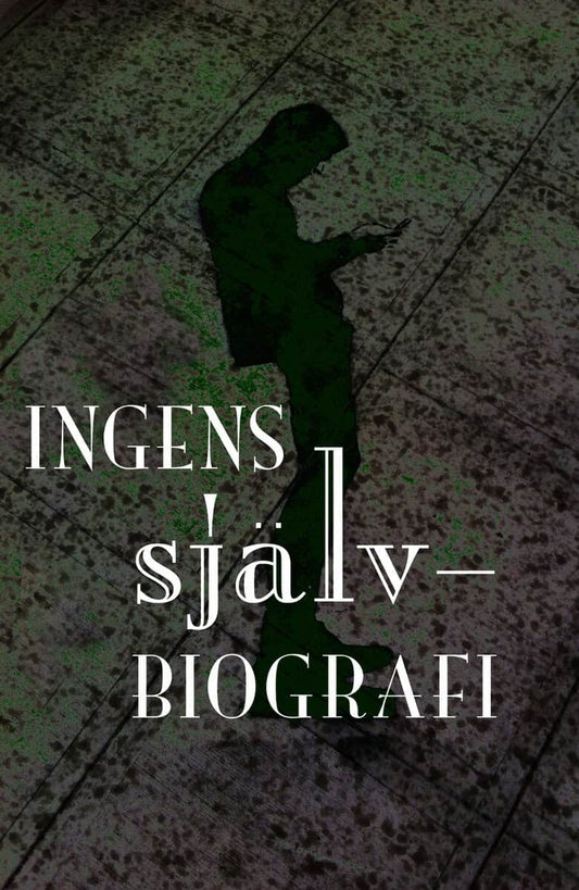 Carlsson, Kristian | Ingens självbiografi
