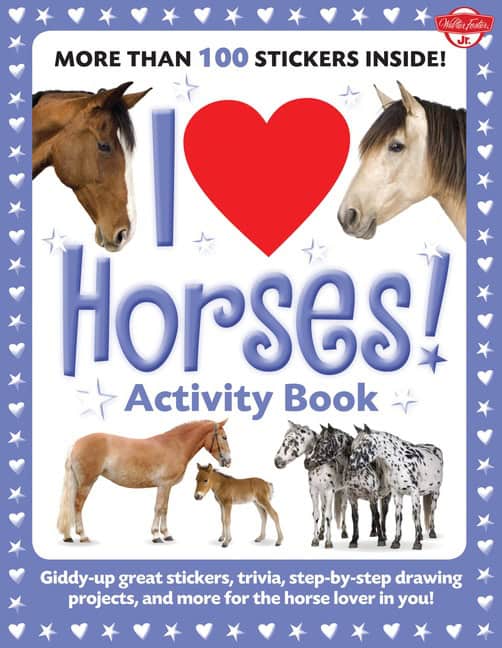 Walter Foster Creative Team | I Love Horses! Activity Book
