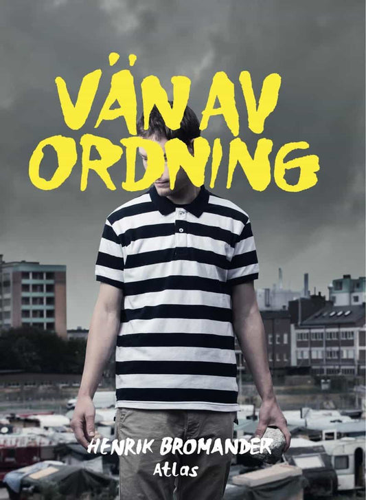 Bromander, Henrik | Vän av ordning