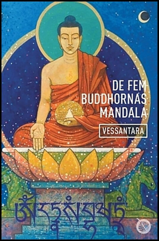 Vessantara, Dharmachari | De fem Buddhornas mandala