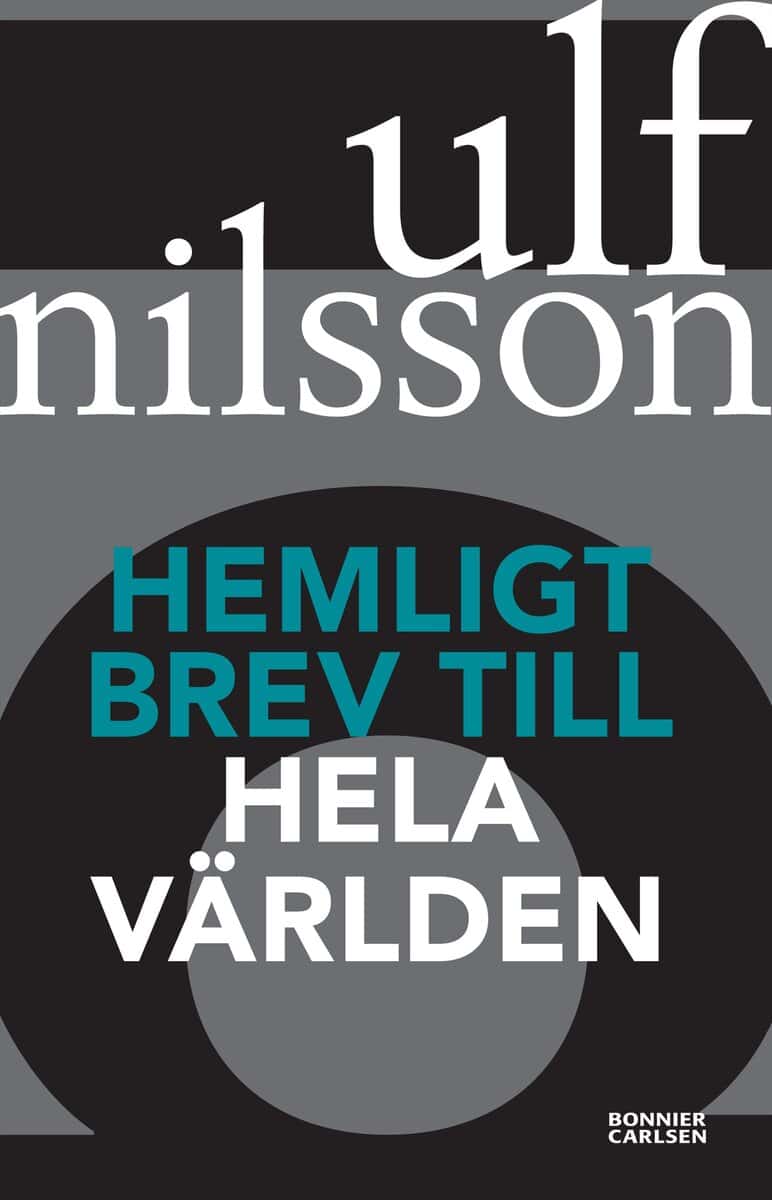 Nilsson, Ulf | Hemligt brev till hela världen