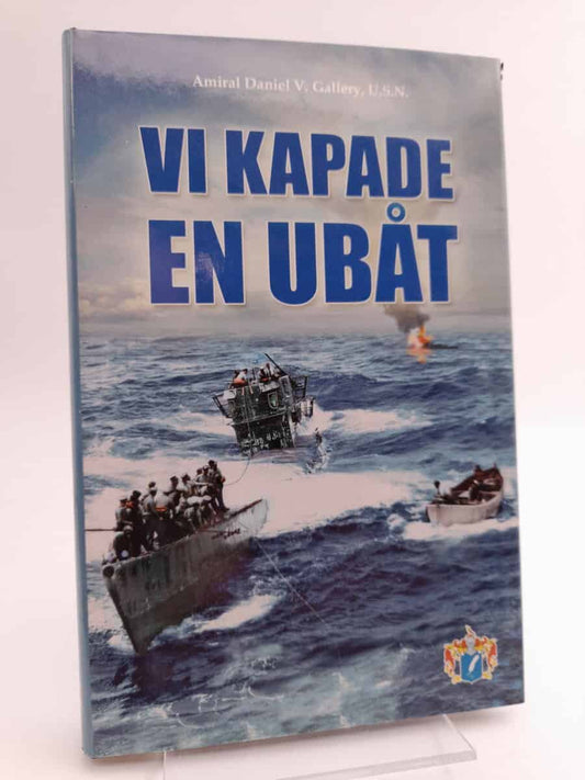 Gallery, Daniel V. | Vi kapade en ubåt