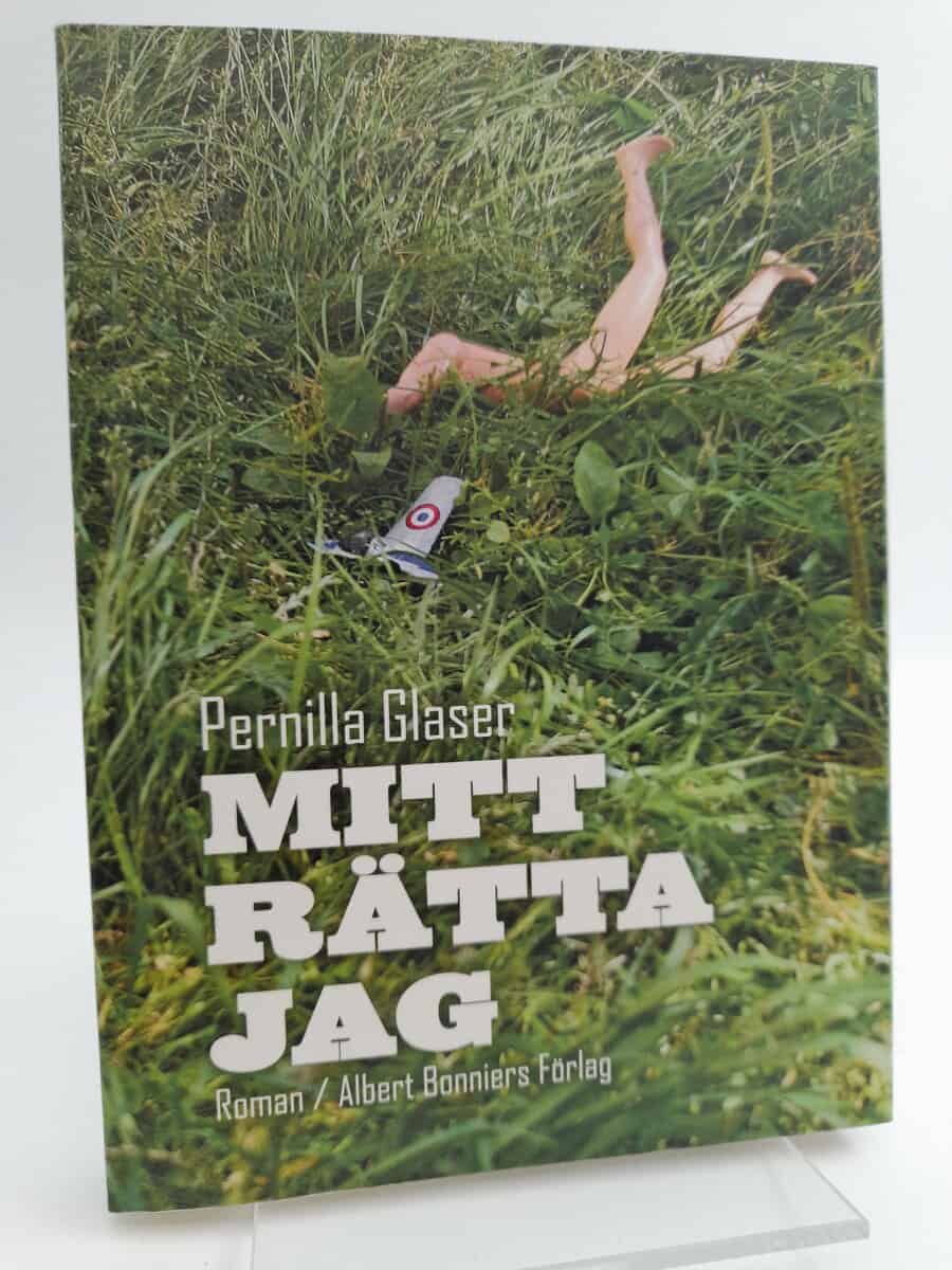 Glaser, Pernilla | Mitt rätta jag : Roman