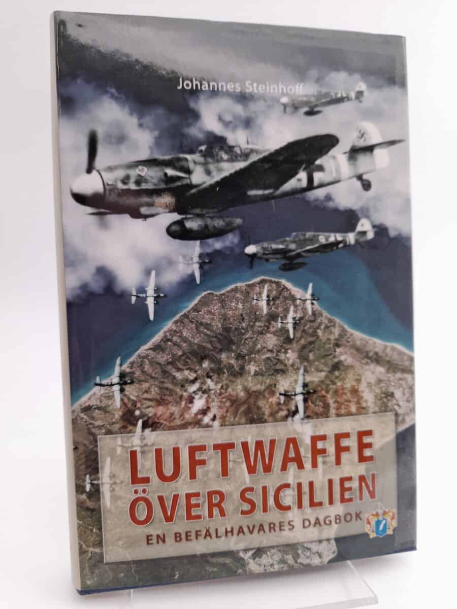Steinhoff, Johannes | Luftwaffe över Sicilien : En befälhavares dagbok