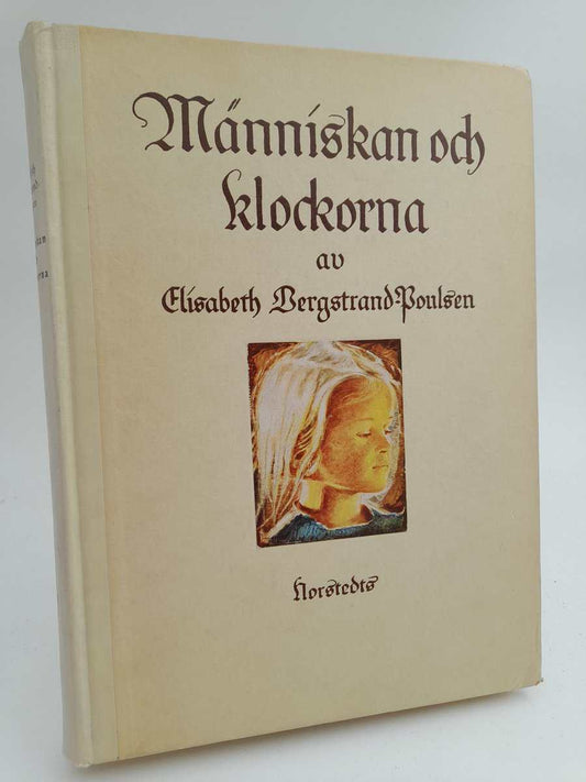 Bergstrand-Poulsen, Elisabeth | Människan och klockorna : Livsfragment