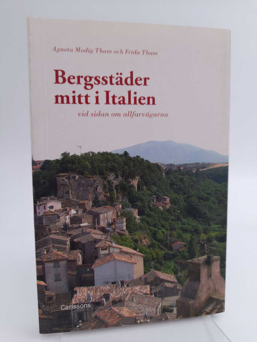 Modig Tham, Agneta | Bergsstäder mitt i Italien : Vid sidan om allfarvägarna
