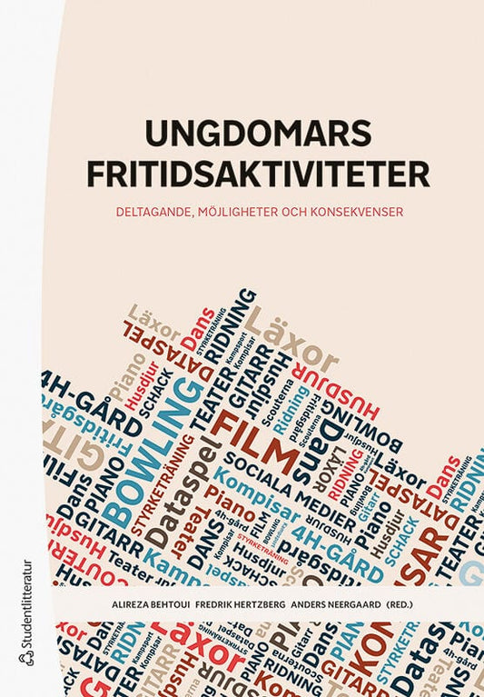 Behtoui, Alireza | Hertzberg, Fredrik | et al | Ungdomars fritidsaktiviteter : Deltagande, möjligheter och konsekvenser
