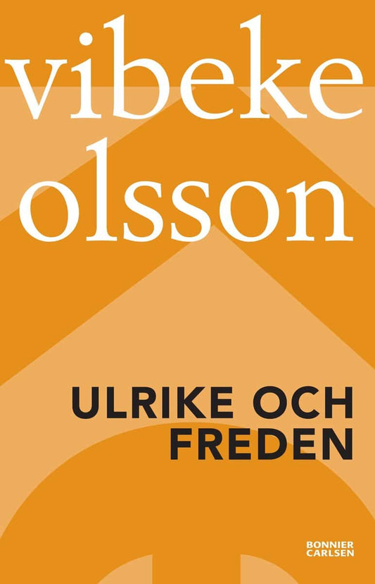 Olsson, Vibeke | Ulrike och freden