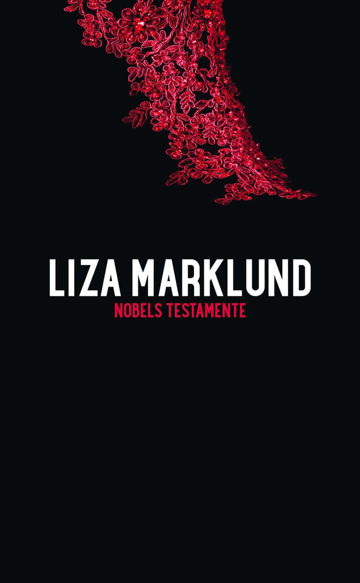 Marklund, Liza | Nobels testamente