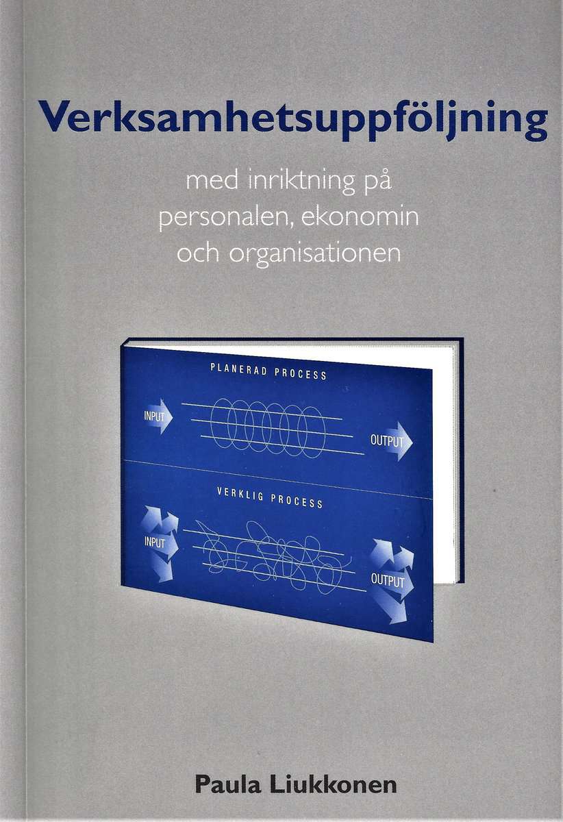 Liukkonen, Paula | Verksamhetsuppföljning med inriktning på personalen, ekonomin och organisationen