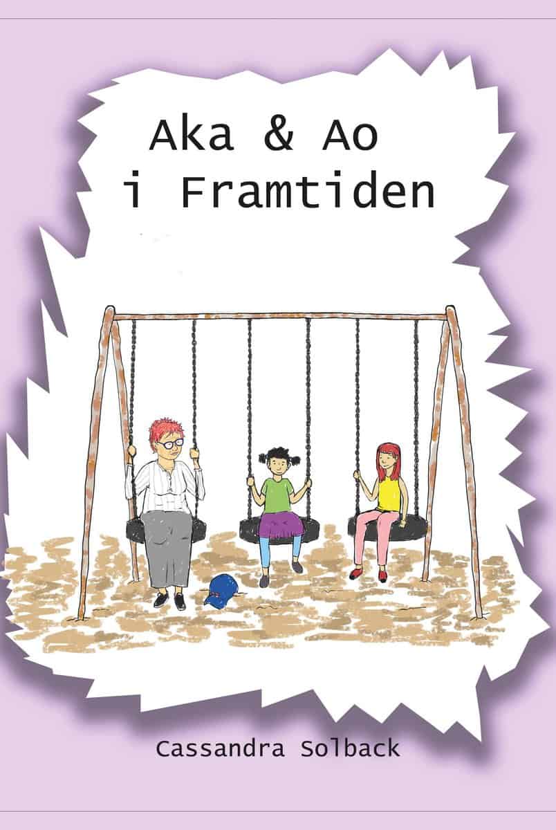 Solback, Cassandra | Aka & Ao i framtiden